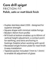 Pool Fence Spigot, Matt Black, Polished or Satin Stainless SS2205, Core Drill or Base Plated